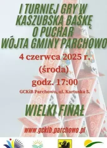 I TURNIEJ GRY W KASZUBSKĄ BAŚKĘ O PUCHAR WÓJTA GMINY PARCHOWO - FINAŁ