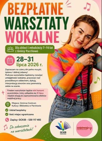 WARSZTATY WOKALNE Z PAULINĄ MASLOCH W GCKIB PARCHOWO