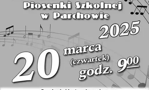 Zdjęcie do XVIII POWIATOWY FESTIWAL PIOSENKI SZKOLNEJ W PARCHOWIE
