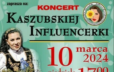 Zdjęcie do Kaszubska Influencerka - KONCERT