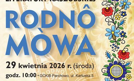 Zdjęcie do &bdquo;R&Ocirc;DNO M&Ograve;WA&rdquo; 2026 - ELIMINACJE GMINNE