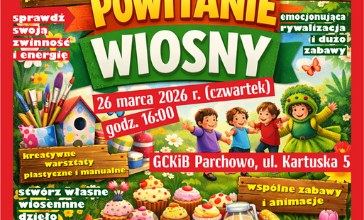 Zdjęcie do POWITANIE WIOSNY W GCKiB PARCHOWO