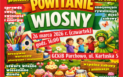 Zdjęcie do POWITANIE WIOSNY W GCKiB PARCHOWO
